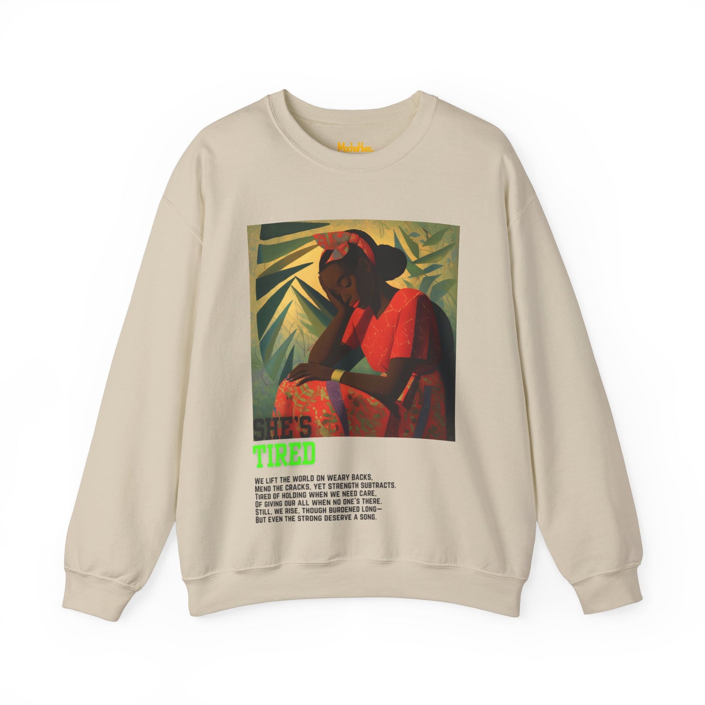 "She's Tired" Crewneck Sweatshirt (Unisex)