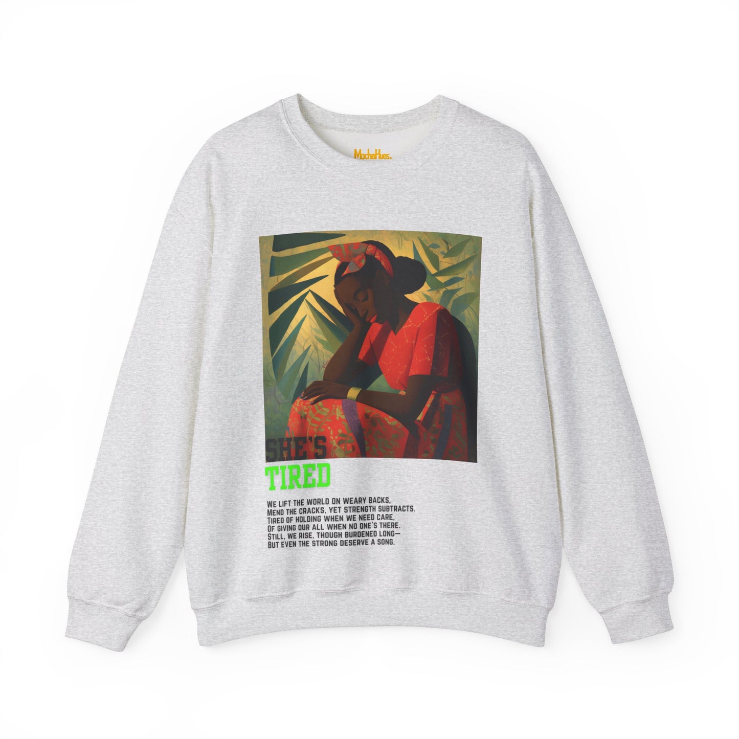 "She's Tired" Crewneck Sweatshirt (Unisex)