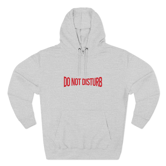 "Do Not Disturb" Hoodie (Unisex)